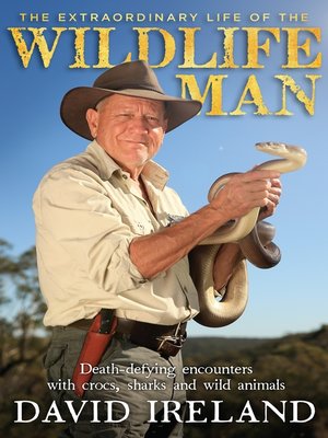 cover image of The Extraordinary Life of the Wildlife Man